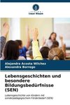 Lebensgeschichten und besondere Bildungsbedürfnisse (SEN)