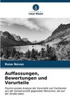 Auffassungen, Bewertungen und Vorurteile