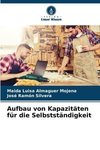 Aufbau von Kapazitäten für die Selbstständigkeit