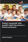 Fattori associati alla qualità dell'istruzione a livello primario