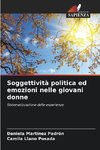 Soggettività politica ed emozioni nelle giovani donne