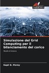 Simulazione del Grid Computing per il bilanciamento del carico