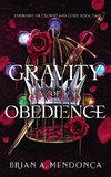 Gravity of Obedience