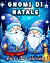 Gnomi di Natale Libro da Colorare