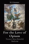 For the Love of Opium