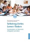 Selbstreguliertes Lernen fördern