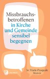 Missbrauchsbetroffenen in Kirche und Gemeinde sensibel begegnen