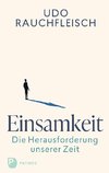 Einsamkeit - die Herausforderung unserer Zeit