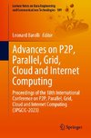 Advances on P2P, Parallel, Grid, Cloud and Internet Computing