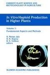 In Vitro Haploid Production in Higher Plants