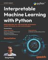 Interpretable Machine Learning with Python - Second Edition