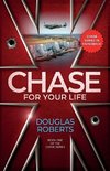 Chase For Your Life