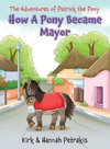 How A Pony Became Mayor