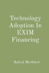 Technology Adoption In EXIM Financing