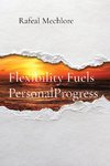 Flexibility Fuels PersonalProgress