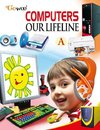 Computer Our Lifeline-A