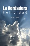 La Verdadera Felicidad