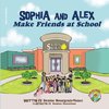 Sophia and Alex Make Friends at School