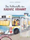 Die Haltestelle der Madame Vromant