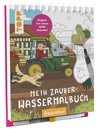 Mein Zauber-Wassermalbuch Bauernhof