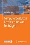 Computergestützte Archivierung von Tonträgern