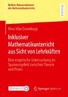 Inklusiver Mathematikunterricht aus Sicht von Lehrkräften