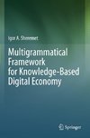 Multigrammatical Framework for Knowledge-Based Digital Economy