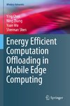 Energy Efficient Computation Offloading in Mobile Edge Computing