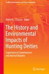 The History and Environmental Impacts of Hunting Deities