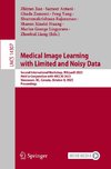 Medical Image Learning with Limited and Noisy Data