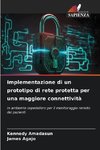 Implementazione di un prototipo di rete protetta per una maggiore connettività