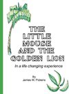 The Little Mouse and the Golden Lion