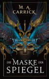 Die Maske der Spiegel (Gauner und Rose 1)