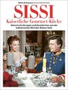 SISSI - Kaiserliche Gourmet-Küche