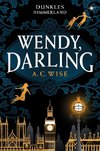 Wendy, Darling - Dunkles Nimmerland (mit gestaltetem Farbschnitt)