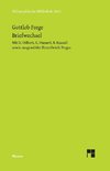 Gottlob Freges Briefwechsel mit D. Hilbert, E. Husserl, B. Russell sowie ausgewählte Einzelbriefe Freges