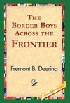 The Border Boys Across the Frontier