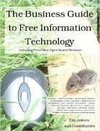 The Business Guide to Free Information Technology including Free/Libre Open Source Software