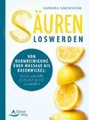 Säuren loswerden