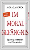 Im Moralgefängnis