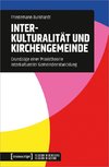 Interkulturalität und Kirchengemeinde