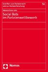 Social Bots im Parteienwettbewerb