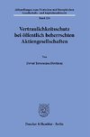 Vertraulichkeitsschutz bei öffentlich beherrschten Aktiengesellschaften.