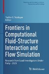 Frontiers in Computational Fluid-Structure Interaction and Flow Simulation