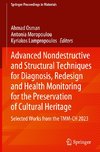 Advanced Nondestructive and Structural Techniques for Diagnosis, Redesign and Health Monitoring for the Preservation of Cultural Heritage