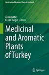 Medicinal and Aromatic Plants of Turkey