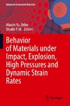 Behavior of Materials under Impact, Explosion, High Pressures and Dynamic Strain Rates