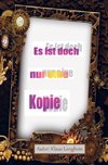 Es ist doch nur eine Kopie