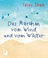 Das Märchen vom Wind und vom Wasser