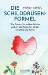 Die Schilddrüsen-Formel